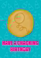Have a cracking birthday! 1000 created by Rude Mama