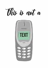 This Is Not A Text - Special Message Card created by Alexia James