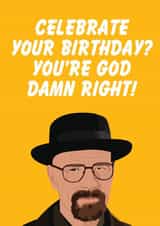 Breaking Bad Birthday Card 1002 created by Highgrove Cards