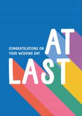 At Last - Rainbow Wedding Congratulations Card created by Summer Lane Studio