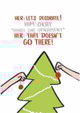 Funny - Decorations - Let's Decorate - Christmas Tree - Bossy - Partner - Ornament - Christmas Card created by Knotty Cards