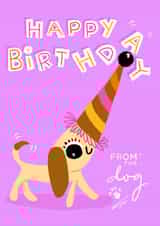 Happy Birthday from the dog, who is ready to celebrate with you. created by Paula Romani Studio