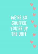 We're so chuffed you're up duff created by IWLT