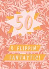 50 and flippin' fantastic tropical botanical card created by Kattern Design