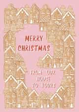 Merry Christmas From Our House to Yours - Gingerbread Houses - Cute - Traditional - Pretty - Classic - Neighbour - Christmas Card created by Kattern Design