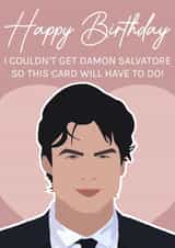 Funny Birthday Card - Damon Salvatore created by Blush Boulevard