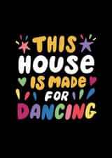Fun Typography New Home Card - This House Is Made For Dancing created by @studio27eleven