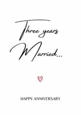 Cute Typography Anniversary Card - Three Years Married created by A Bee's Designs