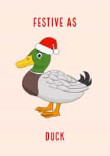 Festive Christmas Card | Festive As Duck created by Courtney Andrews