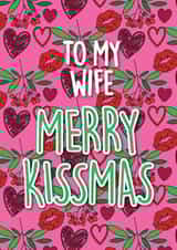 Merry Kissmas Wife Christmas Card created by Thirty Mussels