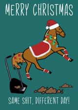 Merry Christmas! Same shit, different day! created by Kate and Co