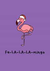Fa-LA-LA-LA-mingo Christmas Card created by Raptor Designs
