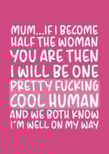 Pretty Fucking Cool Human Happy Birthday/Mother's Day Card for Mum created by Brogan Thomas