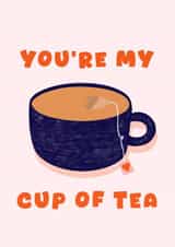 You’re My Cup of Tea Card - Tea Lover Anniversary Card - Girlfriend Tea Card created by Stilus 