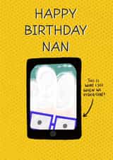 You can’t use your phone but we still love you - Happy Birthday Nan created by LittleTalesByGem