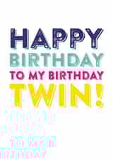 Happy Birthday Birthday Twin created by Do You Punctuate?