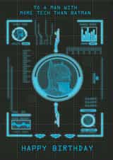 More Tech Than Batman Birthday Card created by Cardology