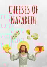 CHEESES OF NAZARETH created by KokoandDoo