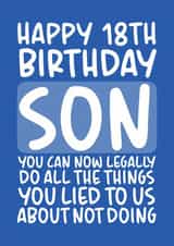 Legally Do All The Things You Lied About Funny 18th Birthday Card for Son created by Brogan Thomas