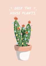 Trendy Cactus - Festive Cactus - Cacti - Deck The House Plants - Funny - Modern - Deck The Halls - Christmas Card created by Amy V Packham Art