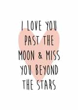 I Love You Past The Moon & Miss You Beyond The Stars created by Alice Smith