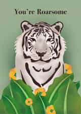 You're Roarsome White Tiger in a Jungle with Flowers card created by Alexandria Frances
