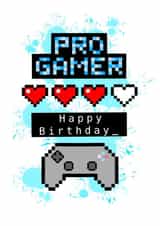 Pro gamer retro pixel birthday card created by Monzino Creations