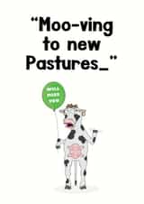 Sorry you're leaving, udderly gutted. created by aob.designed