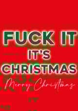 FUCK IT, IT'S CHRISTMAS created by Courtney Simon
