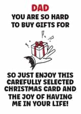 Funny - Cheeky - Dad - Dad You Are So Hard To Buy Gifts For - From the Kids - Present - Christmas Card created by Nidd And Rigg!