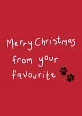 Furbaby - From the Dog - From the Cat - Merry Christmas From Your Favourite - Paws - Paw Prints - Christmas Card created by EJF Illustration