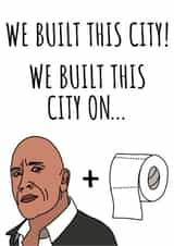 We built this city! We built this city on rock and roll created by Cowpat Designs