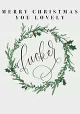Christmas Fucker Wreath Sweary Calligraphy Card created by Lauren Taylor