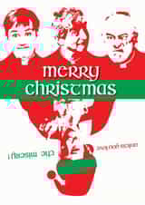 Merry Christmas from the Father Ted crew created by Sour Marshmallow Design