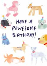 Have a Pawesome Birthday Card - Dog Lover Birthday Card - Cute Dog Birthday Card created by Stilus 