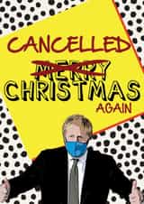 cancelled christmas boris johnson  created by THE GRAPHICS GALLERY