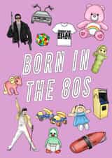 Born in the 80's Nostalgia Card created by Cake For Breakfast