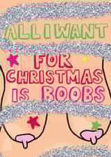 All I want...is Boobs Christmas card created by Spill Studios