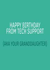 Happy Birthday from Tech Support - AKA Your Granddaughter created by Dottie Mottie