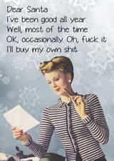 Funny - Rude - Retro - Dear Santa - I've Been Good All Year - Oh Fuck It - Christmas List - Christmas Card created by kissmekwik
