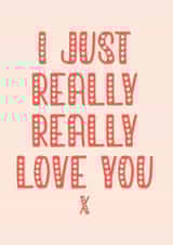 I just really really love you  created by PMPrinted