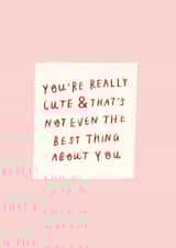 You’re really cute  created by Holly Walsh