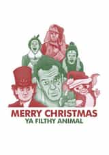 Merry Christmas Ya Filthy Animal Christmas Card created by This Means Waugh