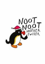 Rude - Pingu -Friend - Noot Noot Mother Fucker - Mother Fucker - Penguin - Christmas Card created by Odd Socks