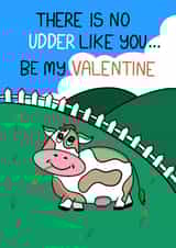 There’s no udder like you valentine created by @Spuddesigns