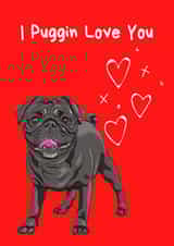 Puggin Love you created by Made by Betty
