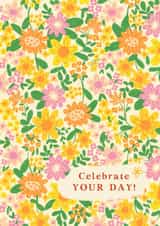 Pretty Anniversary/Birthday Card - Celebrate Your Day - Flowers created by Gigi Rosado