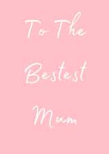 To The Bestest Mum 1000 created by Taura Designs