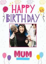 Personalised Birthday Photo Card created by Exquisite Studio - cute mum Birthday Personalised Photo Card 22089