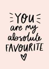 You are my absolute favourite Valentines card created by The Lettering Tree